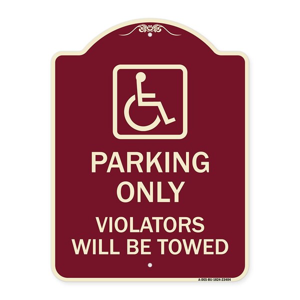 Parking Violators Will Towed Handicapped Heavy-Gauge Aluminum Sign, 24" x 18", BU-1824-23404